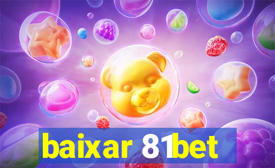 baixar 81bet